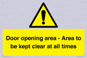 Door opening area - Area to be kept clear at all times